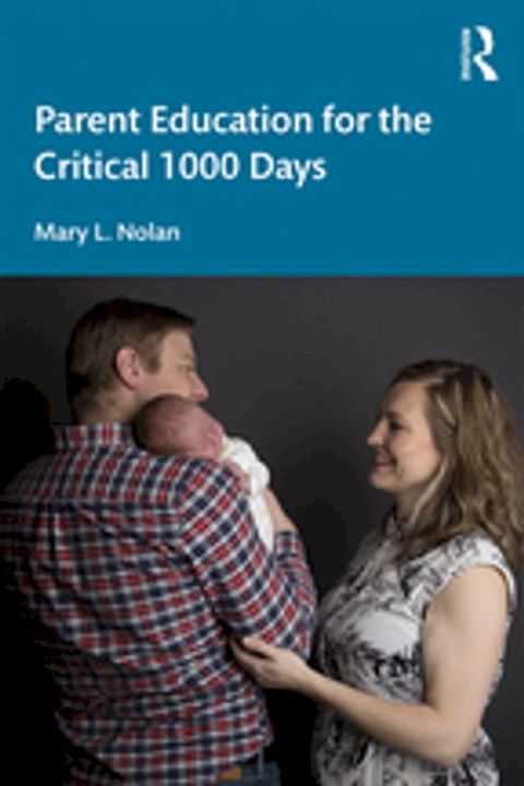 Parent Education for the Critical 1000 Days(Kobo/電子書)