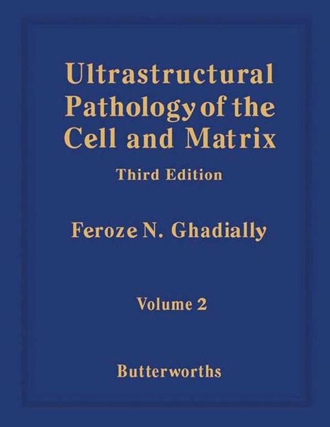 Ultrastructural Pathology of the Cell and Matrix(Kobo/電子書)