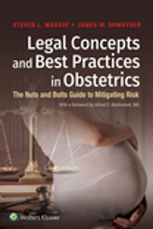  Legal Concepts and Best Practices in Obstetrics(Kobo/電子書)