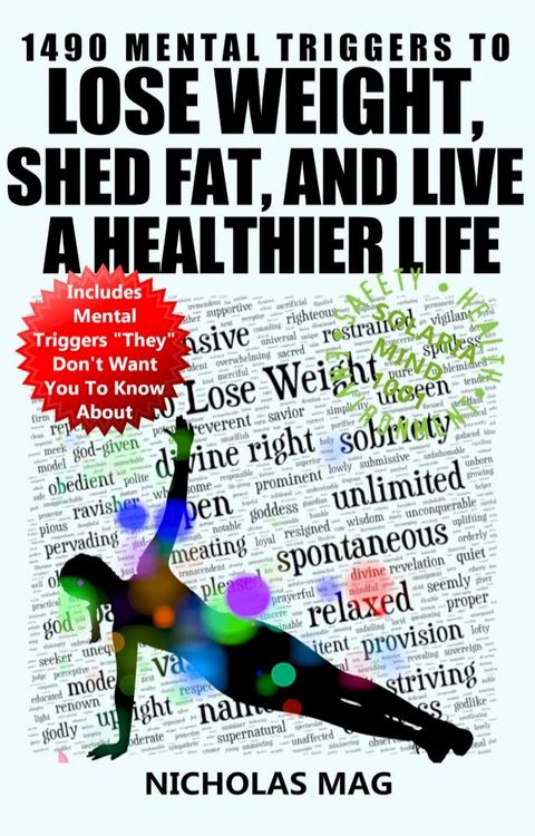 1490 Mental Triggers to Lose Weight, Shed Fat, and Live a Healthier Life(Kobo/電子書)