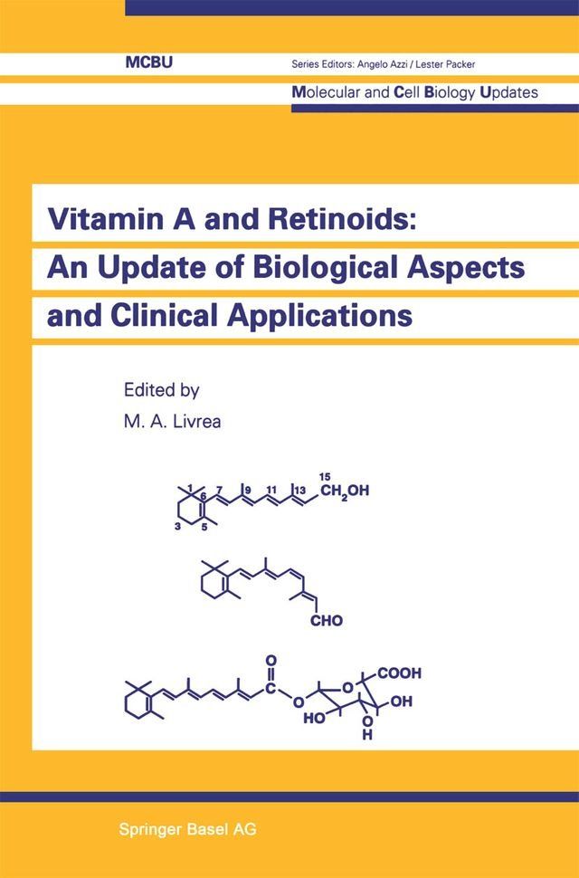  Vitamin A and Retinoids: An Update of Biological Aspects and Clinical Applications(Kobo/電子書)