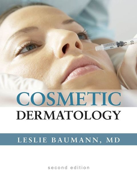 Cosmetic Dermatology: Principles and Practice, Second Edition(Kobo/電子書)