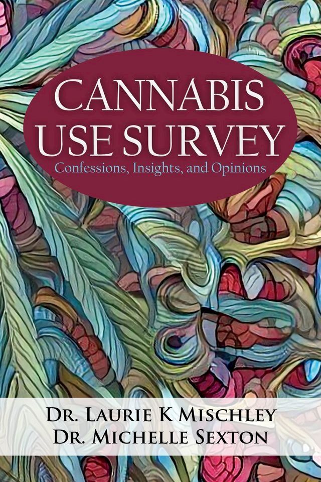  Cannabis Use Survey(Kobo/電子書)