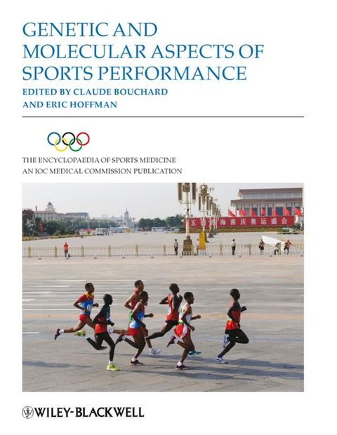 The Encyclopaedia of Sports Medicine, Genetic and Molecular Aspects of Sports Performance(Kobo/電子書)