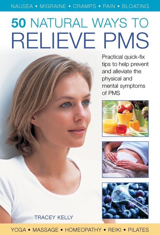  50 Natural Ways to Relieve PMS(Kobo/電子書)