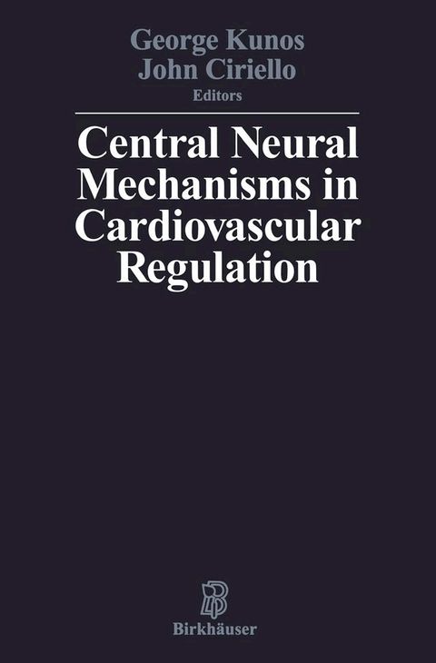 Central Neural Mechanisms of Cardiovascular Regulation(Kobo/電子書)