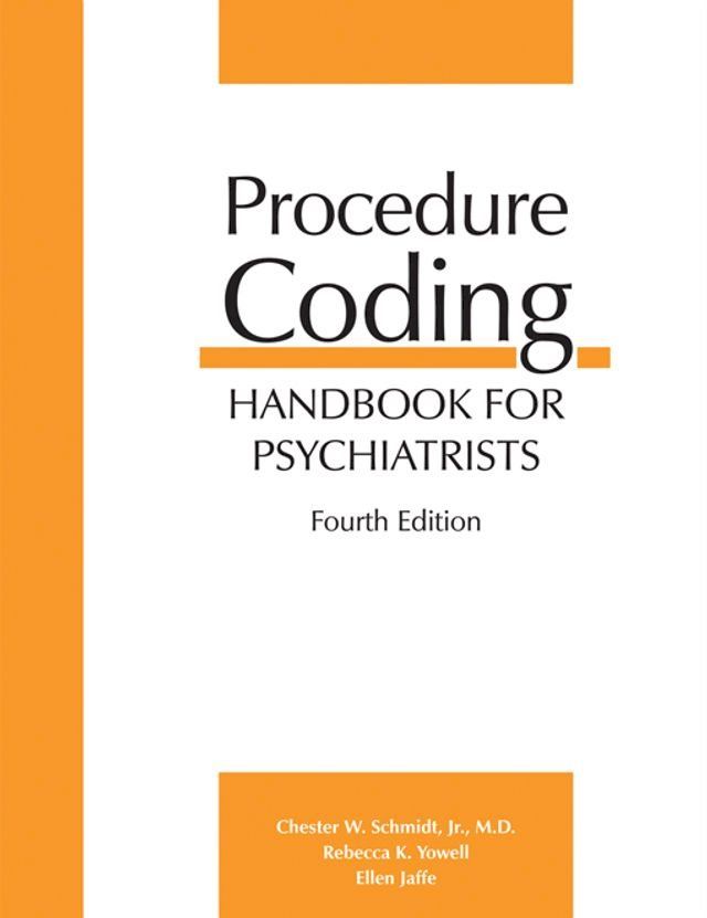  Procedure Coding Handbook for Psychiatrists, Fourth Edition(Kobo/電子書)