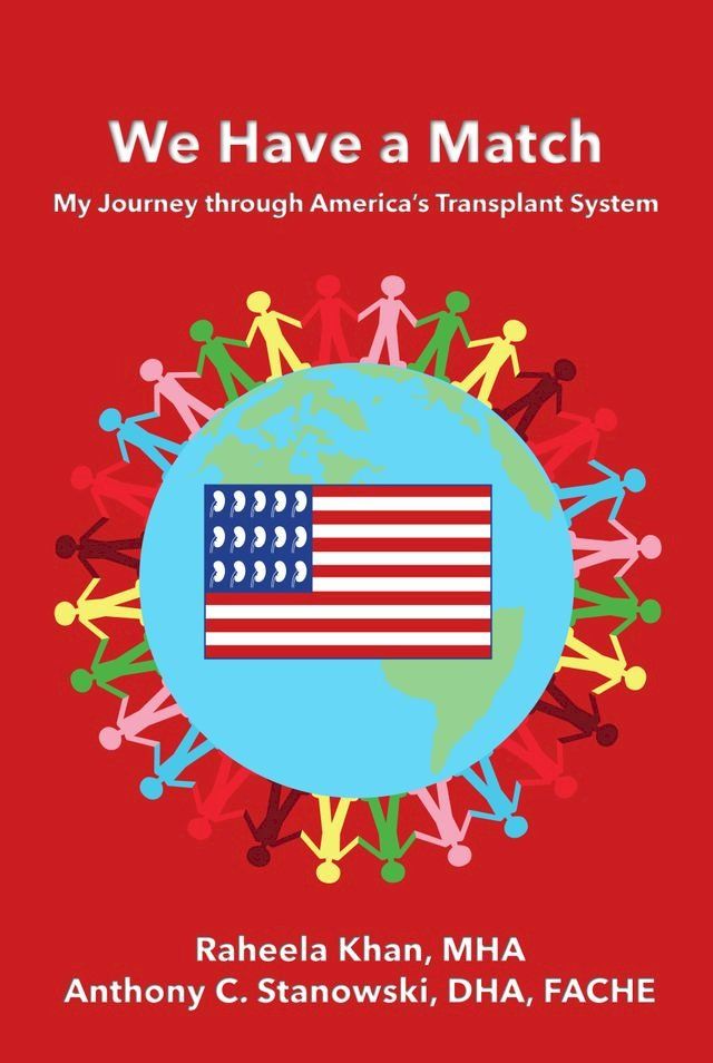  We Have a Match: My Journey through America's Transplant System(Kobo/電子書)