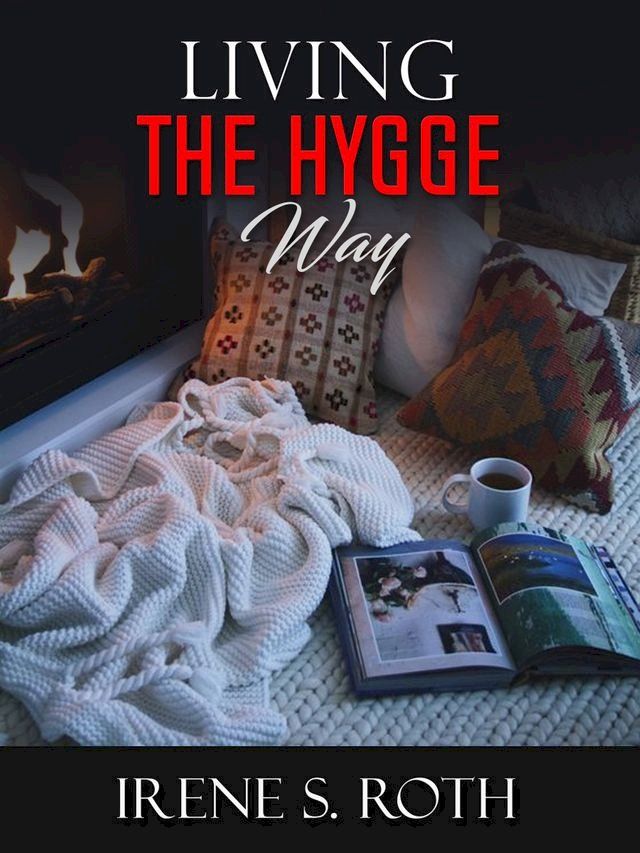  Living the Hygge Way(Kobo/電子書)