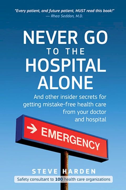 Never Go to the Hospital Alone(Kobo/電子書)