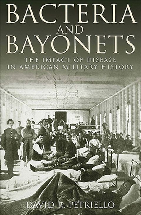 Bacteria and Bayonets(Kobo/電子書)