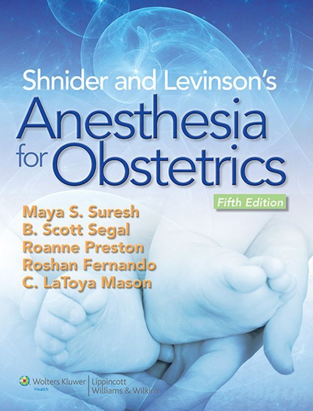  Shnider and Levinson's Anesthesia for Obstetrics(Kobo/電子書)