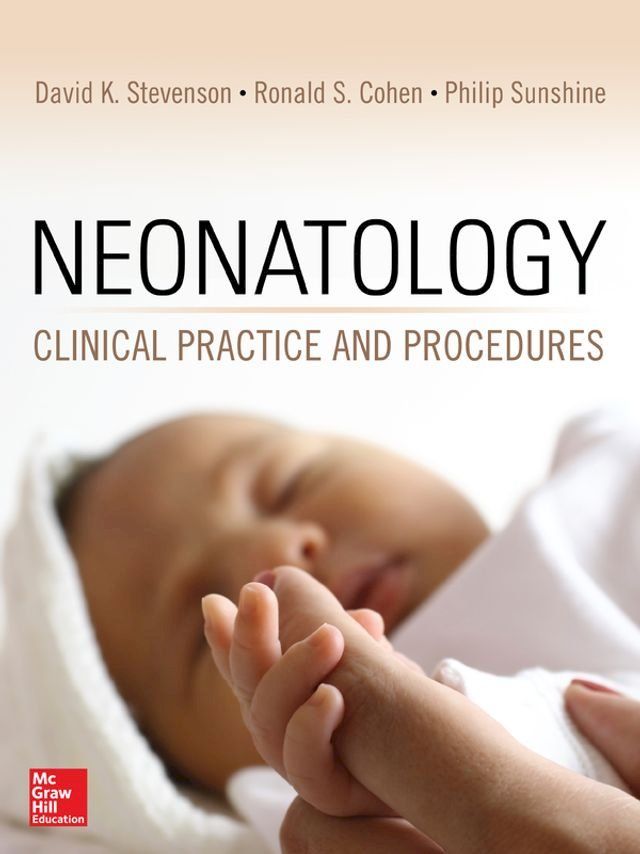  Neonatology: Clinical Practice and Procedures(Kobo/電子書)