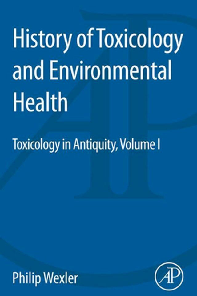  History of Toxicology and Environmental Health(Kobo/電子書)