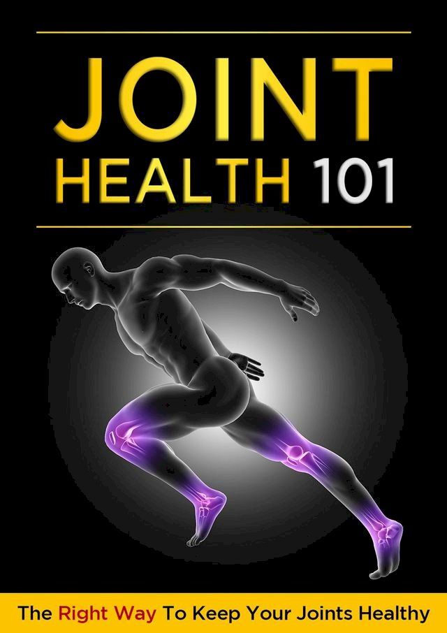  Joint Health 101(Kobo/電子書)