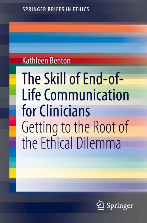 The Skill of End-of-Life Communication for Clinicians(Kobo/電子書)