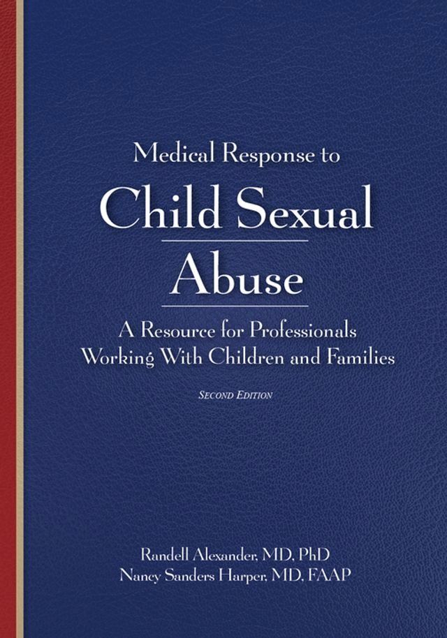  Medical Response to Child Sexual Abuse 2e(Kobo/電子書)