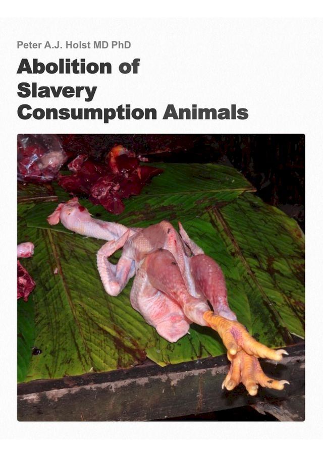  Abolition of Slavery Consumption Animals(Kobo/電子書)