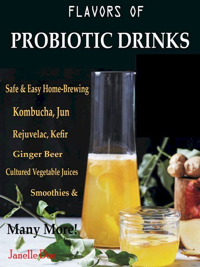  Flavors of Probiotic Drinks(Kobo/電子書)