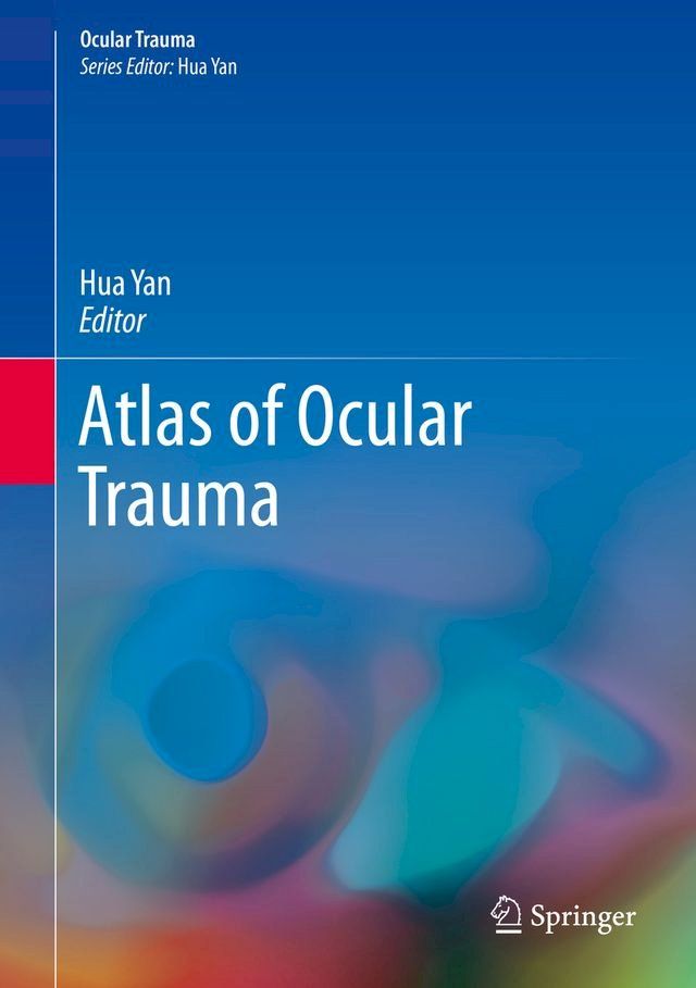  Atlas of Ocular Trauma(Kobo/電子書)