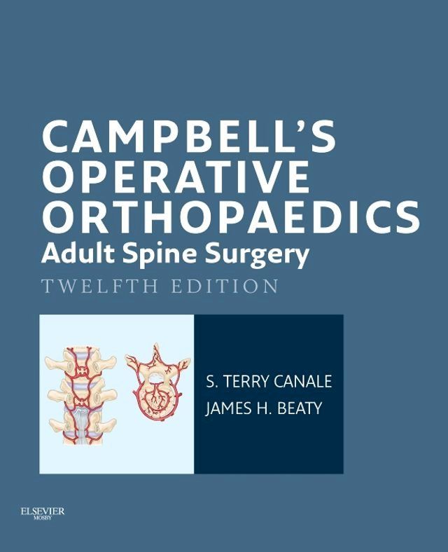  Campbell's Operative Orthopaedics: Adult Spine Surgery E-Book(Kobo/電子書)