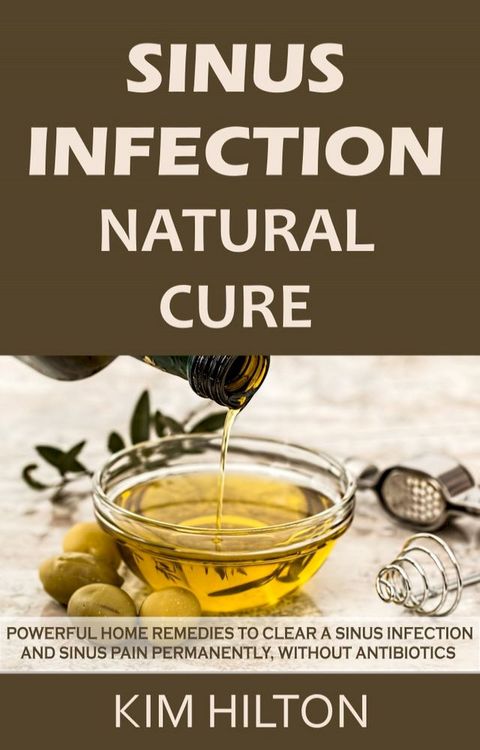 Sinus Infection Natural Cure(Kobo/電子書)