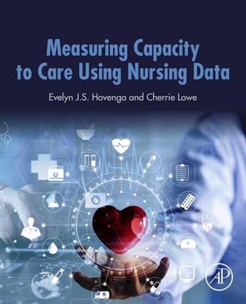 Measuring Capacity to Care Using Nursing Data(Kobo/電子書)