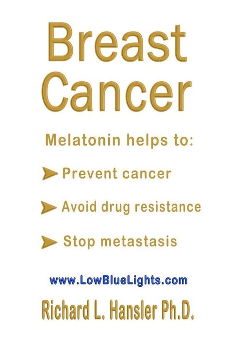 Breast Cancer: Melatonin Helps to(Kobo/電子書)