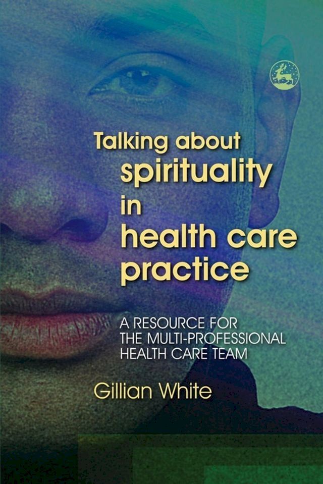  Talking About Spirituality in Health Care Practice(Kobo/電子書)