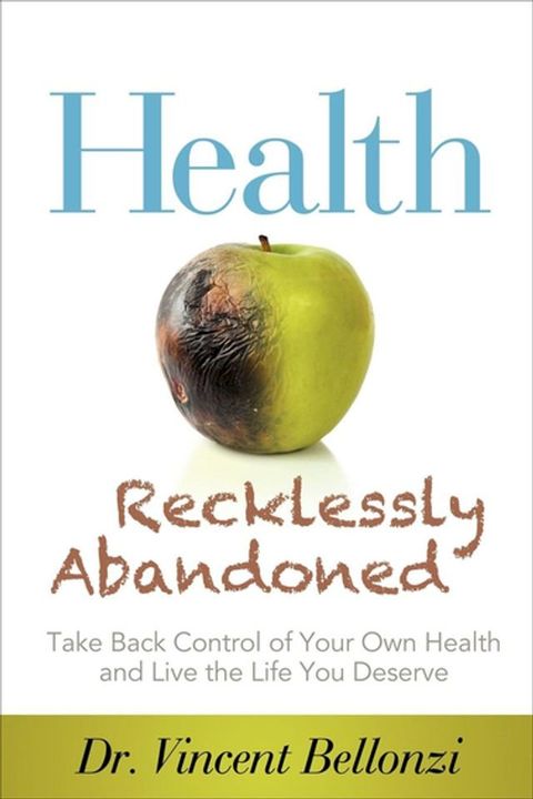 Health Recklessly Abandoned(Kobo/電子書)