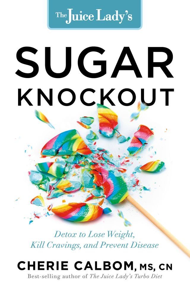  The Juice Lady's Sugar Knockout(Kobo/電子書)