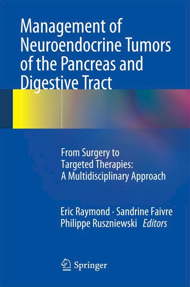  Management of Neuroendocrine Tumors of the Pancreas and Digestive Tract(Kobo/電子書)