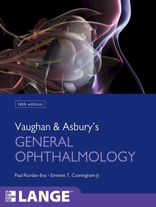  Vaughan & Asbury's General Ophthalmology, 18th Edition(Kobo/電子書)