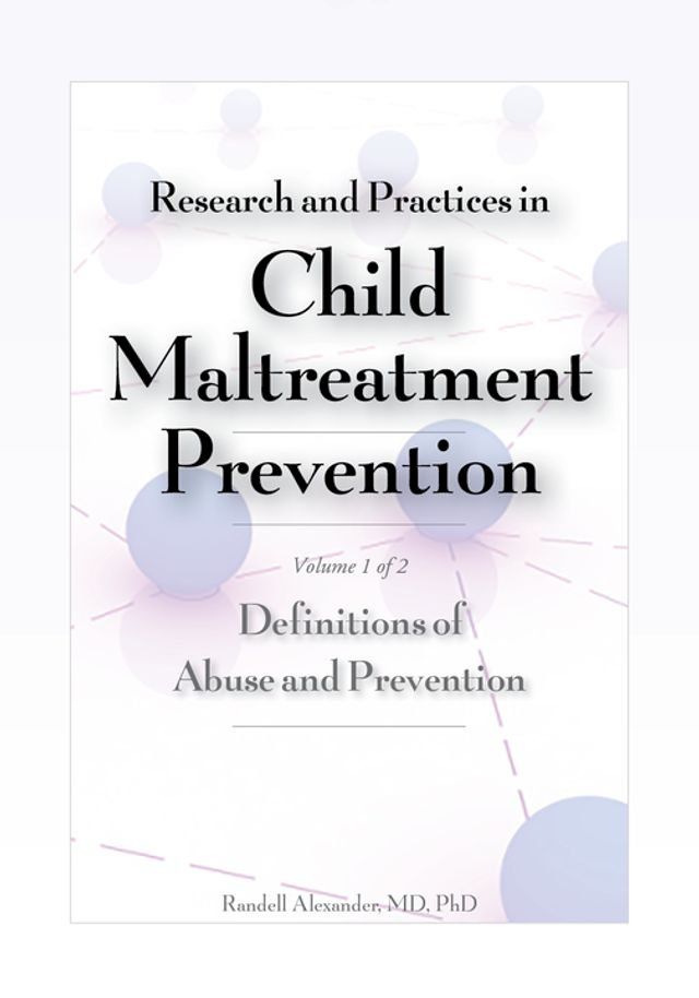  Research and Practices in Child Maltreatment Prevention, Volume 1(Kobo/電子書)