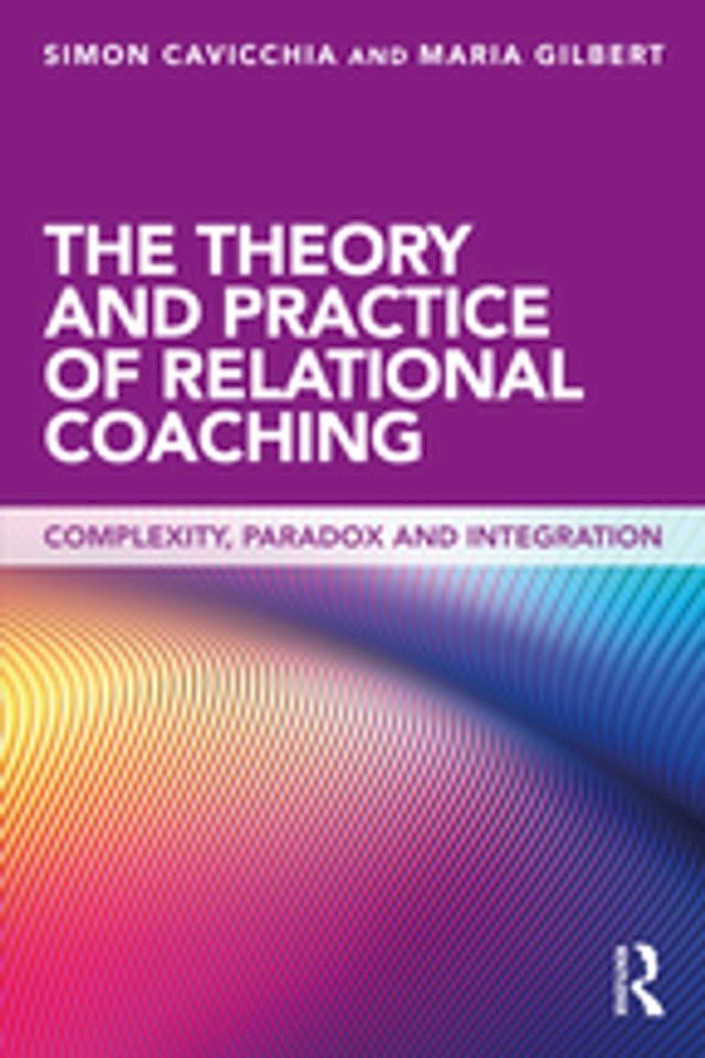  The Theory and Practice of Relational Coaching(Kobo/電子書)