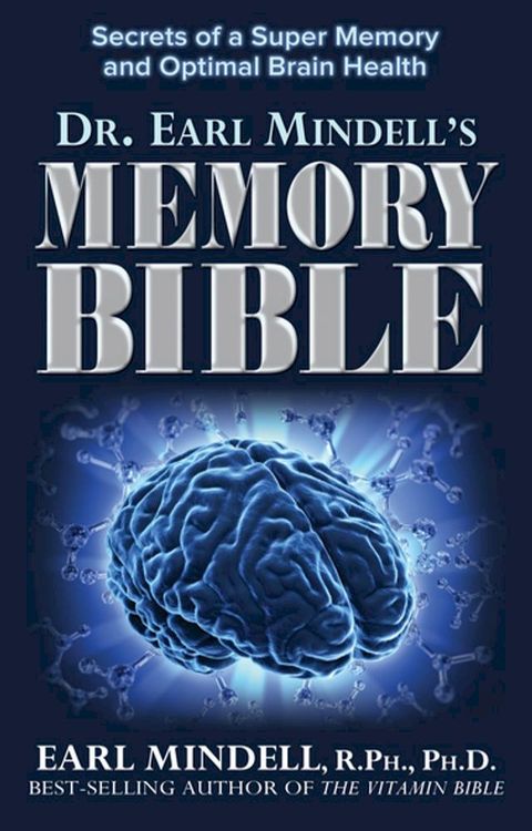 Dr. Earl Mindell's Memory Bible(Kobo/電子書)