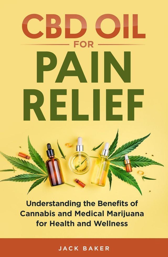  CBD Oil for Pain Relief(Kobo/電子書)