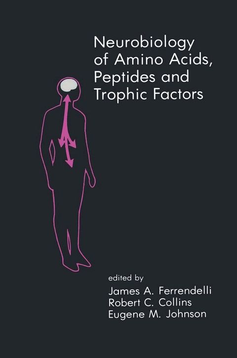 Neurobiology of Amino Acids, Peptides and Trophic Factors(Kobo/電子書)