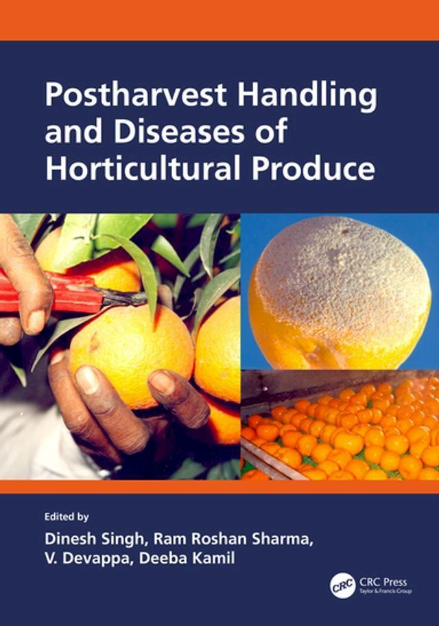  Postharvest Handling and Diseases of Horticultural Produce(Kobo/電子書)