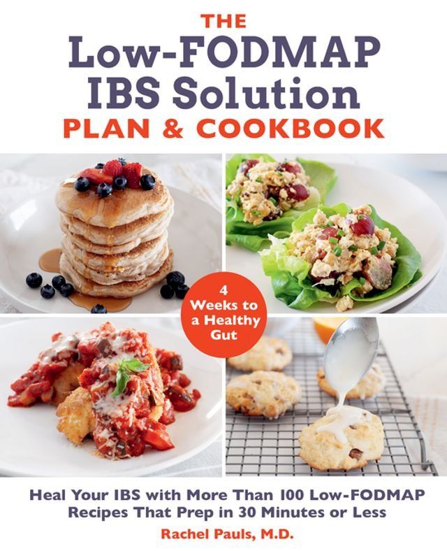  The Low-FODMAP IBS Solution Plan and Cookbook(Kobo/電子書)