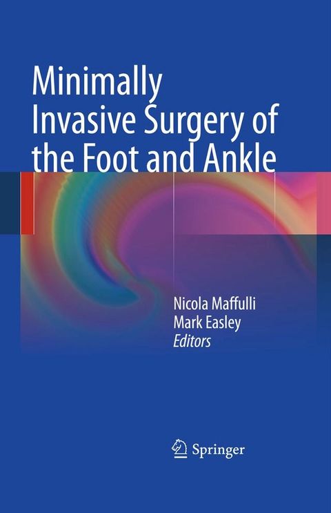 Minimally Invasive Surgery of the Foot and Ankle(Kobo/電子書)