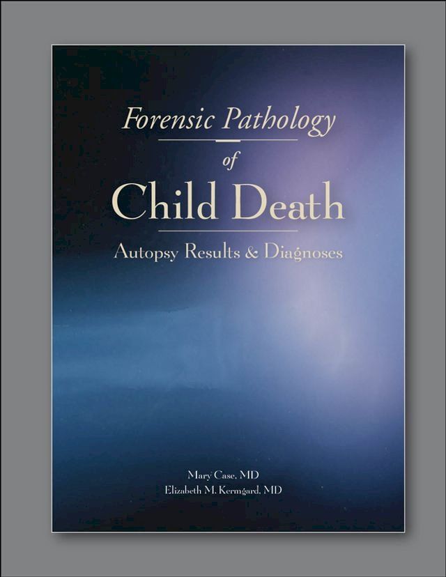  Forensic Pathology of Child Death(Kobo/電子書)