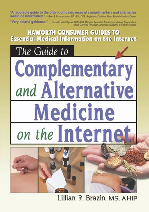 The Guide to Complementary and Alternative Medicine on the Internet(Kobo/電子書)