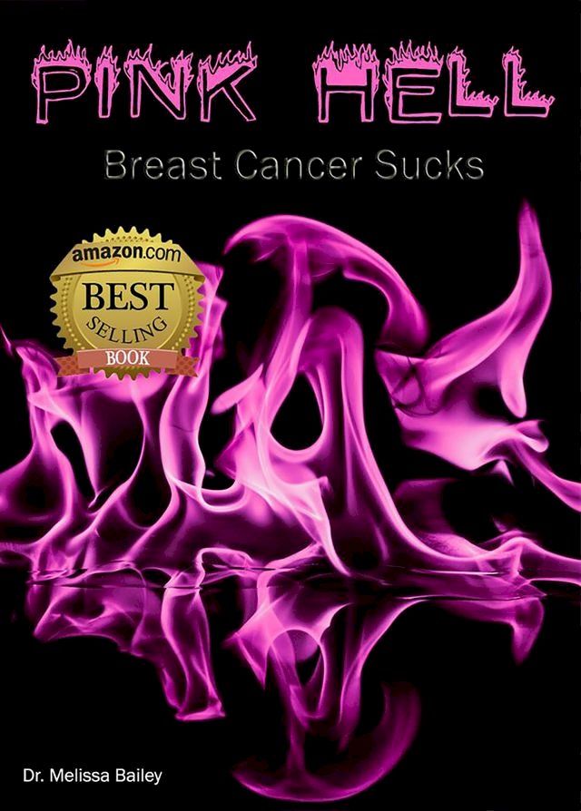  Pink Hell: Breast Cancer Sucks(Kobo/電子書)