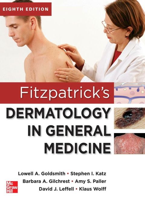 Fitzpatrick's Dermatology in General Medicine, Eighth Edition, 2 Volume set(Kobo/電子書)