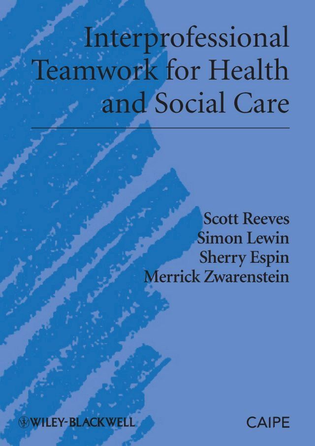  Interprofessional Teamwork for Health and Social Care(Kobo/電子書)