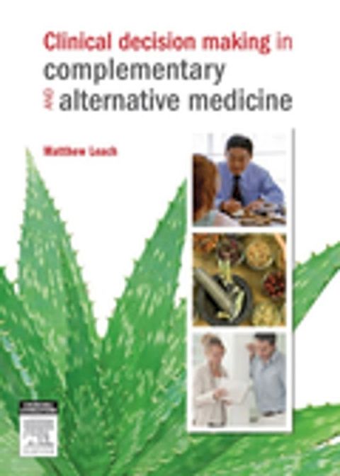 Clinical Decision Making in Complementary & Alternative Medicine(Kobo/電子書)