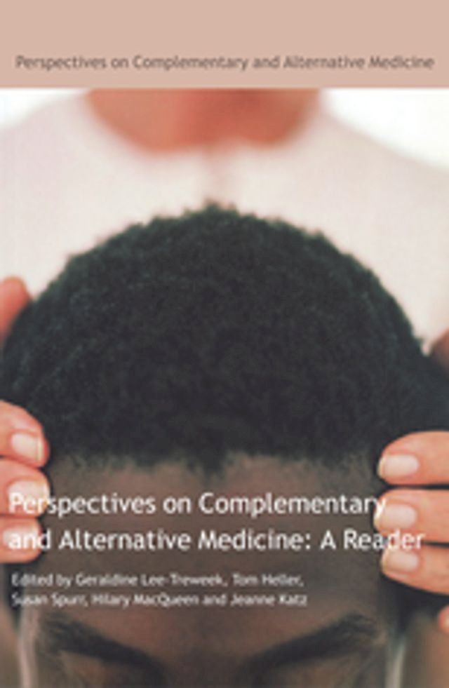  Perspectives on Complementary and Alternative Medicine: A Reader(Kobo/電子書)