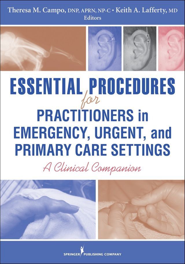  Essential Procedures for Practitioners in Emergency, Urgent, and Primary Care Settings(Kobo/電子書)