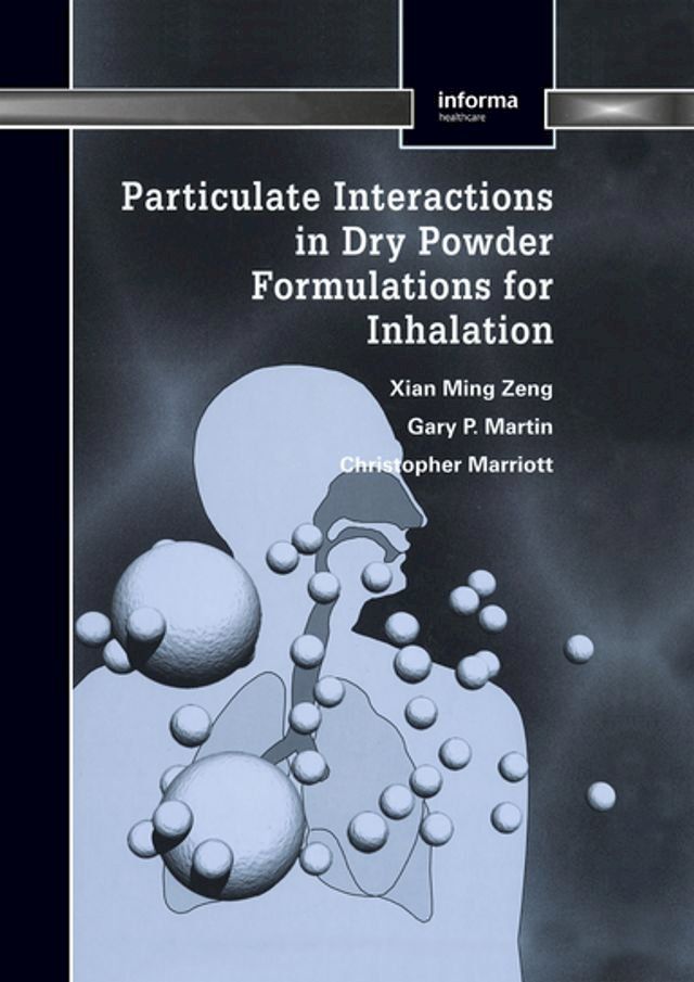  Particulate Interactions in Dry Powder Formulation for Inhalation(Kobo/電子書)